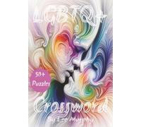 LGBTQ+ Crossword Book: Easy to Read Print, Theme LGBTQ+, 6X9 inches, 120 pages, 50+ Puzzles, ideal gift for anyone in the LGBTQ+ community
