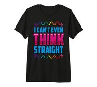 LGBTQI I Can't Even Think Straight Rainbow Pride Hombres Mujeres Camiseta Premium