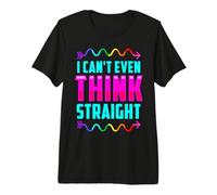 LGBTQI I Can't Even Think Straight Rainbow Pride Hombres Mujeres Camiseta Premium