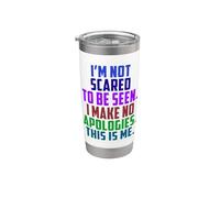 LGBTQI I'm Not Scared To Be Seen Fun Me Rainbow Mujeres Hombres Vaso térmico de acero inoxidable de doble pared