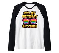 LGBTQI It's My Birthday Bitches Pride Rainbow Hombres Mujeres Camiseta Manga Raglan