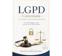 LGPD Comentada: Lei Geral de Proteção de Dados