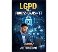 LGPD para Profissionais de TI