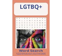 LGTBQ+ Word search: Word search with easy-to-read print about LGTBQ+, QUEER, TRANSGENDER community and more/ 6x9 inches, 110 Pages / 50 plus puzzles. LGTBQ+ gift ideas / allies / free times