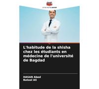 L'habitude de la shisha chez les étudiants en médecine de l'université de Bagdad
