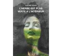 L'herbe est plus verte à l'intérieur