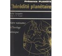 Lhérédité Planétaire (ebook)