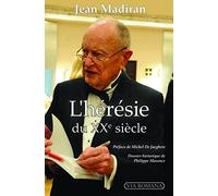 L'hérésie du XXe siècle