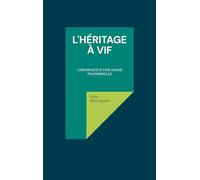 L'Héritage à vif: Chronique d'une haine fraternelle