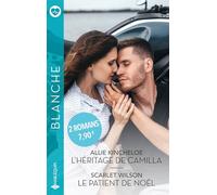 L'héritage de Camilla ; Le patient de Noël