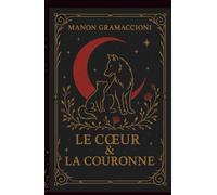 L'Héritage d'Esmao: Tome 2 : Le Coeur & la Couronne