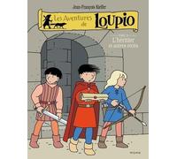 L'héritier et autres récits (Les aventures de Loupio, 13)