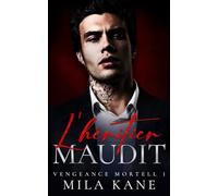 L'héritier maudit: Mafia et Dark Romance (Vengeance Mortell)