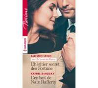 Lhéritier Secret Des Fortune - Lenfant De Nate Rafferty (ebook)