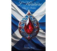 L'Héritière: 1 (Elisa J. Preston)