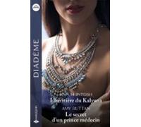 Lhéritière Du Kalyana - Le Secret Dun Prince Médecin (ebook)