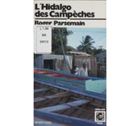 Lhidalgo Des Campèches (ebook)