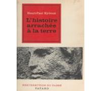 Lhistoire Arrachée À La Terre (ebook)