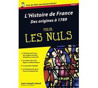 L'Histoire de France pour les nuls: Volume 1, Des origines à 1789
