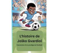L'histoire de Joško Gvardiol: l'ascension d'un prodige du football