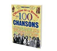 L'histoire de la France en 100 chansons
