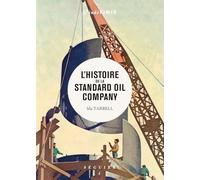 L'histoire de la Standard Oil Company