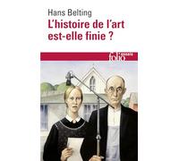 L'histoire de l'art est-elle finie ?: Histoire et archéologie d'un genre