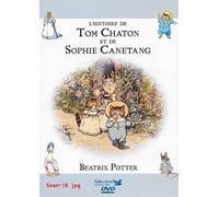L'HISTOIRE DE TOM CHATON ET DE SOPHIE CANETANG + 2 AUTRES CONTES / BEATRIX POTTER