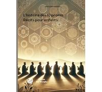 L'histoire des 10 promis : Récits pour enfants