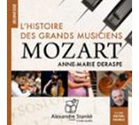 Lhistoire Des Grands Musiciens : Mozart (audiolibro)