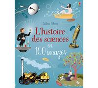 L'histoire des sciences en 100 images