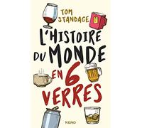 L'histoire du monde en six verres