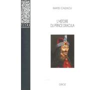 L'histoire du prince Dracula: Nouvelle édition revue : présentation, édition critique, traduction et commentaire