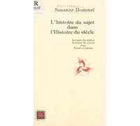Lhistoire Du Sujet Dans Lhistoire Du Siècle : Lectures De Textes Lectu