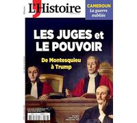 L'Histoire n°538 : Les juges et le pouvoir - Décembre 2025