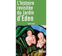 L'Histoire revisitée du Jardin d'Eden: Une mise en garde contre... le religieux !