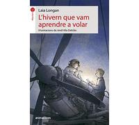 L'hivern que vam aprendre a volar: 100 (La formiga)