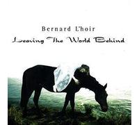 L'Hoir,Bernard - Leaving the World Behind