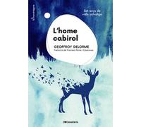 L'home Cabirol: Set anys de vida salvatge: 11 (La Mandràgora)