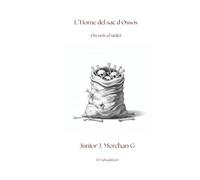 L'home del sac d'ossos: On neix el xiulet (Más allá del folclore)