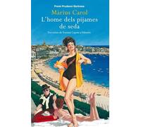L'home dels pijames de seda: Tres estius de Truman Capote a Palamós (LABUTXACA)
