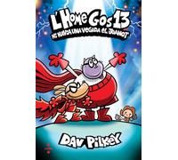 L'Home Gos 13. Hi havia una vegada el Joanot