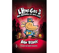 L'Home Gos 3. Una història de dos gats