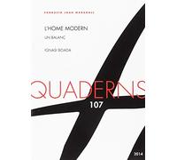 L'home modern: Un balanç: 107 (Quaderns Joan Maragall)