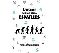 L'home que no tenia espatlles