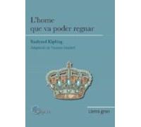 L'home Que Va Poder Regnar