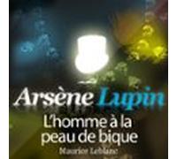 L'homme À La Peau De Bique - Les Aventures D'Arsène Lupin