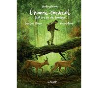 L'homme-chevreuil: Sept ans de vie sauvage