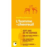 L'homme-chevreuil: Sept ans de vie sauvage