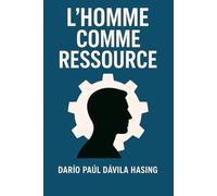 L'Homme Comme Ressource